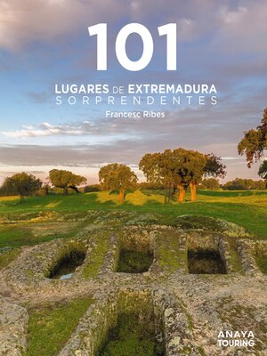 cover image of 101 Lugares de Extremadura sorprendentes